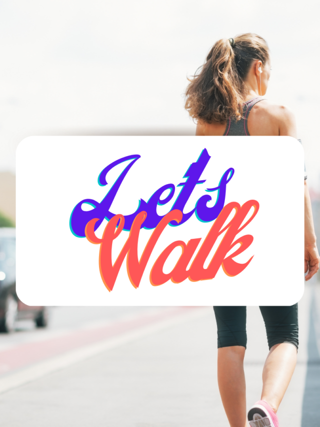 Let’s Walk